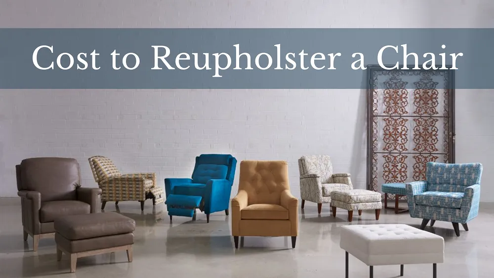 Cost of reupholstering a chair sale